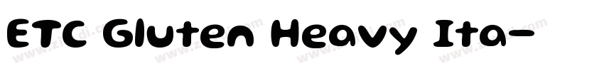 ETC Gluten Heavy Ita字体转换